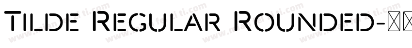 Tilde Regular Rounded字体转换